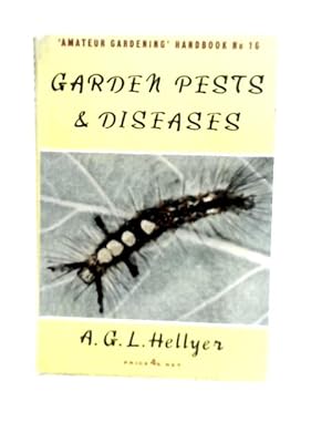Bild des Verkufers fr Garden Pests and Diseases zum Verkauf von World of Rare Books