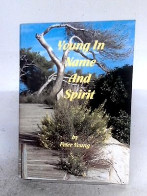 Bild des Verkufers fr Young In Name And Spirit zum Verkauf von World of Rare Books