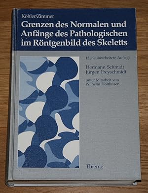 Grenzen des Normalen und Anfänge des Pathologischen im Röntgenbild des Skeletts.