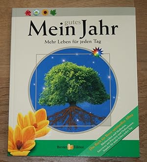 Seller image for Mein gutes Jahr: Mehr Leben fr jeden Tag. for sale by Antiquariat Gallenberger