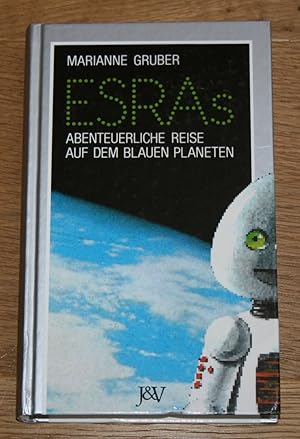 Seller image for ESRAs abenteuerliche Reise auf dem blauen Planeten. for sale by Antiquariat Gallenberger