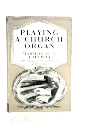 Bild des Verkufers fr Playing a Church Organ zum Verkauf von World of Rare Books