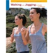 Seller image for Walking and Jogging for Health and Wellness for sale by eCampus