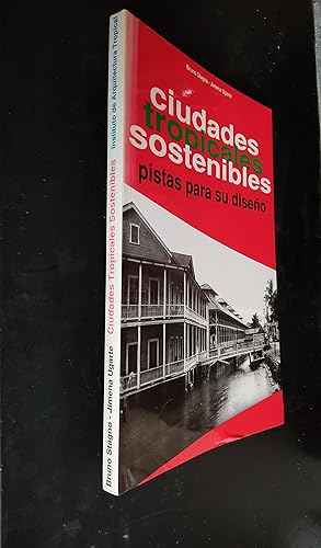 Imagen del vendedor de Ciudades Tropicales Sostenibles: Pistas para su Diseno a la venta por Amnesty Bookshop - Brighton