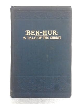 Bild des Verkufers fr Ben-Hur; a Tale of the Christ zum Verkauf von World of Rare Books