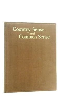 Imagen del vendedor de Country Sense & Common Sense a la venta por World of Rare Books