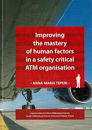 Improving the Mastery of Human Factors in a Safety Critical ATM Organisation