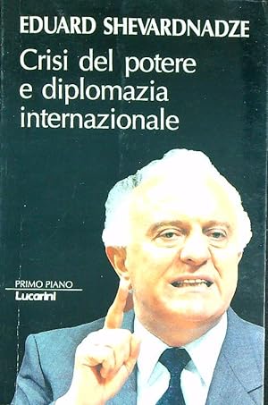 Bild des Verkufers fr Crisi del potere e diplomazia internazionale zum Verkauf von Librodifaccia