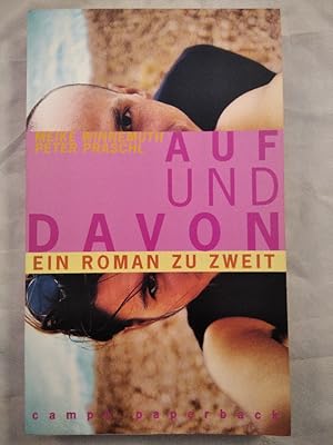 Auf und davon. Ein Roman zu zweit.