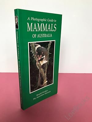 A PHOTOGRAPHIC GUIDE TO MAMMALS OF AUSTRALIA