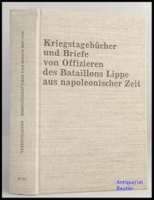 Kriegstagebücher und Briefe von Offizieren des Bataillons Lippe aus napoleonischer Zeit. [Zwei Bä...