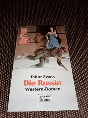 Die Russin : Western-Roman. Ins Dt. übertr. von Willy Schmidt / Bastei-Lübbe-Taschenbuch ; Bd. 44...