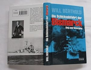 Immagine del venditore per Die Schicksalsfahrt der "Bismarck" - Sieg und Untergang venduto da Versandhandel fr Sammler