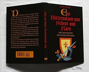 Seller image for Ein Rittersmann von Schrot und Korn - Die Geschichte des Rbensteiners for sale by Versandhandel fr Sammler