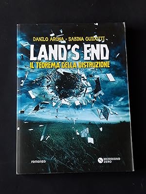 Arona Danilo e Guidotti Sabina, Land's end, Meridiano Zero, 2016 - I