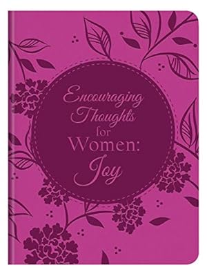 Bild des Verkufers fr Encouraging Thoughts for Women: Joy zum Verkauf von WeBuyBooks