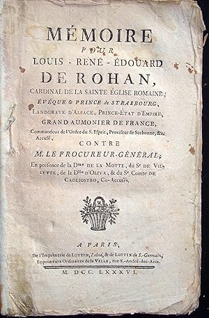 Mémoire pour Louis-René-Edouard de Rohan, cardinal de la sainte église romaine, évêque et prince ...