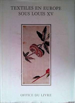 Bild des Verkufers fr Textiles en Europe sous Louis XV. Les plus beaux spcimens de la collection Richelieu zum Verkauf von Klondyke