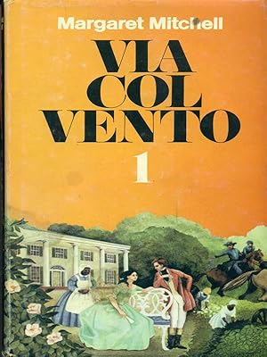 Seller image for Via col vento. 3 Volumi for sale by Librodifaccia