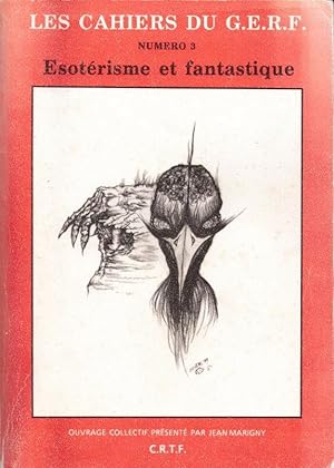Les Cahiers du G. E. R. F. numéro 3 Esotérisme et Fantastique