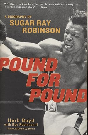 Imagen del vendedor de POUND FOR POUND - A BIOGRAPHY OF SUGAR RAY ROBINSON a la venta por Sportspages
