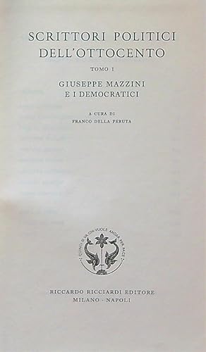 Seller image for Scrittori politici dell'Ottocento tomo 1 Giuseppe Mazzini e i democratici for sale by Miliardi di Parole