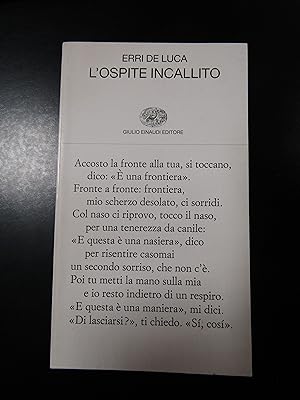 De Luca Erri. L'ospite incallito. Einaudi 2008 - I.