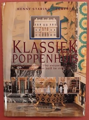 Bild des Verkufers fr Klassiek Poppenhuis. Een compleet 19e-eeuws in miniatuur om zelf te maken. zum Verkauf von Frans Melk Antiquariaat