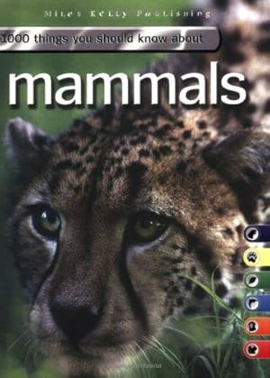 Bild des Verkufers fr 1000 Things You Should Know About Mammals (1000 Things You Should Know S.) zum Verkauf von WeBuyBooks