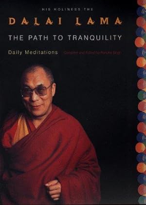 Bild des Verkufers fr The Path to Tranquility: Daily Wisdom zum Verkauf von WeBuyBooks