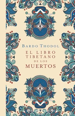 Seller image for El libro tibetano de los muertos / The Tibetan Book of the Dead -Language: spanish for sale by GreatBookPrices