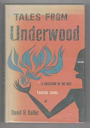 Immagine del venditore per Tales from Underwood by David H. Keller (First Edition) venduto da Heartwood Books and Art