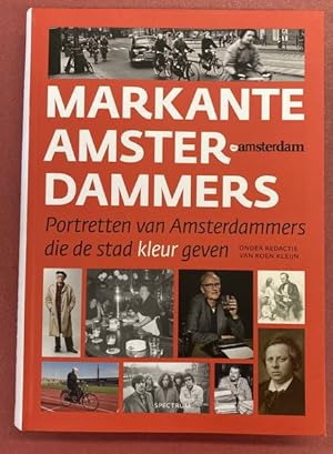 Seller image for Markante Amsterdammers. Portretten van Amsterdammers die de stad kleur geven. for sale by Frans Melk Antiquariaat