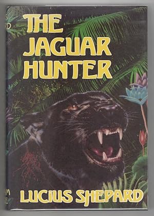 Bild des Verkufers fr The Jaguar Hunter by Lucius Shepard (First Edition) zum Verkauf von Heartwood Books and Art