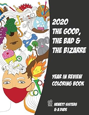 Imagen del vendedor de 2020 The Good, the Bad & the Bizarre: Year in Review Coloring Book a la venta por Redux Books