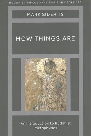 Seller image for How Things Are : An Introduction to Buddhist Metaphysics for sale by GreatBookPrices