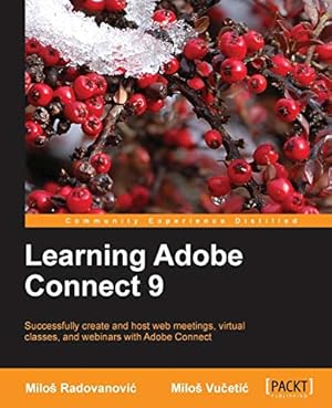 Bild des Verkufers fr Learning Adobe Connect 9 zum Verkauf von WeBuyBooks