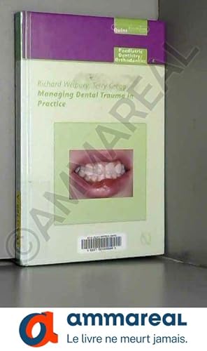 Imagen del vendedor de Managing Dental Trauma in Practice a la venta por Ammareal