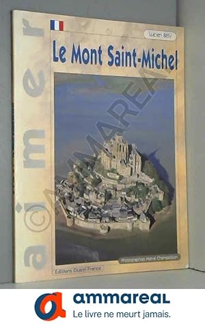 Bild des Verkufers fr Aimer le Mont-Saint-Michel zum Verkauf von Ammareal