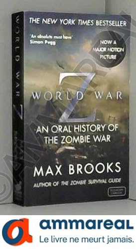 Seller image for World War Z: An Oral History of the Zombie War for sale by Ammareal