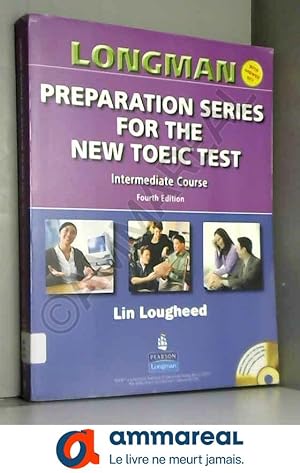 Seller image for Longman Preparation Series for the New TOEIC Test: Intermediate Course (with Answer Key), with Audio CD and Audioscript for sale by Ammareal
