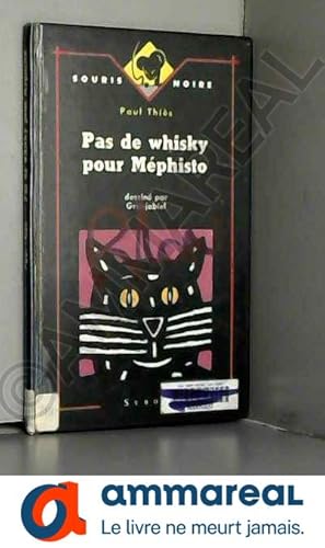 Image du vendeur pour Pas de whisky pour Mphisto mis en vente par Ammareal