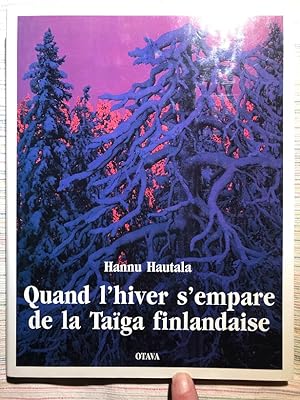 Seller image for Quand l'hiver s'empare de la Taga finlandaise for sale by Campbell Llibres