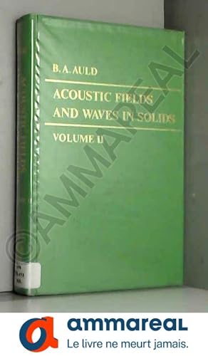 . acoustic fields and waves in solids . acoustic fields and waves in solids