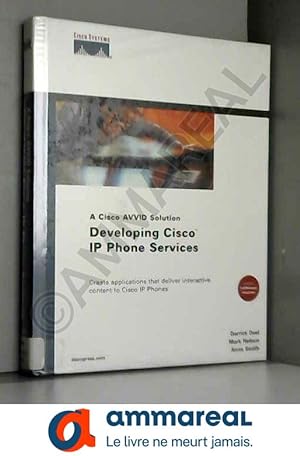 Seller image for Developing Cisco IP Phone Services: A Cisco AVVID Solution for sale by Ammareal