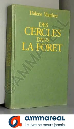 Seller image for Des cercles dans la fort for sale by Ammareal