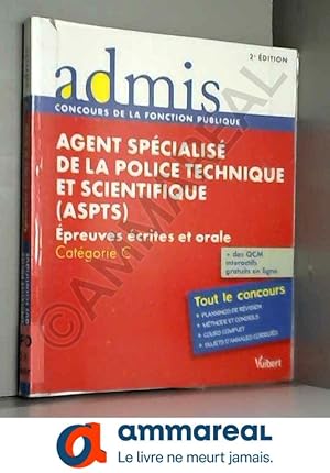 Image du vendeur pour Concours ASPTS (Agent Specialis de la Police Technique et Scientifique) - preuves crite et orale - Catgorie C - Admis - Tout le concours mis en vente par Ammareal