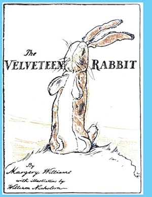 Bild des Verkufers fr The Velveteen Rabbit: or How Toys Become Real zum Verkauf von Redux Books