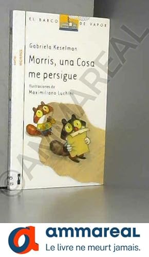 Imagen del vendedor de Morris, una cosa me persigue / Morris, Something Haunts Me a la venta por Ammareal