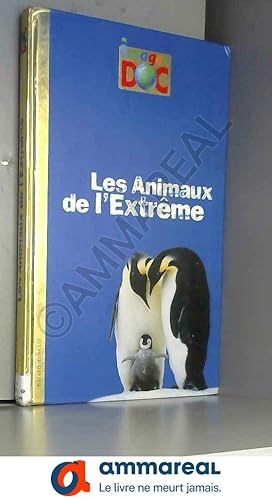 Bild des Verkufers fr ANIMAUX DE L'EXTREME (LES) - IMAGES DOC zum Verkauf von Ammareal